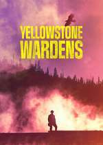 Watch Yellowstone Wardens Gomovies123
