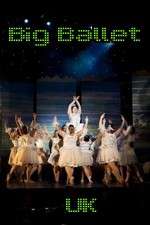 Watch Big Ballet UK Gomovies123
