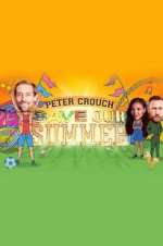 Watch Peter Crouch: Save Our Summer Gomovies123