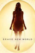 Watch Brave New World Gomovies123