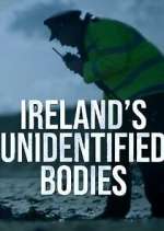 Watch Ireland\'s Unidentified Bodies Gomovies123