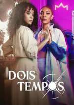 Watch Dois Tempos Gomovies123