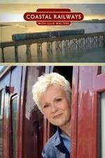 Watch Coastal Railways with Julie Walters Gomovies123