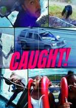 Watch Caught! Gomovies123