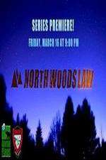 Watch North Woods Law Gomovies123
