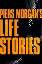 Watch Piers Morgan's Life Stories Gomovies123