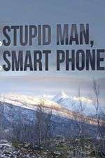 Watch Stupid Man, Smart Phone Gomovies123