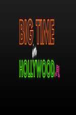 Watch Big Time in Hollywood FL Gomovies123