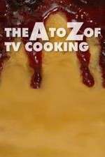Watch The A to Z of TV Cooking Gomovies123