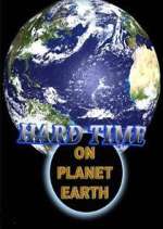 Watch Hard Time on Planet Earth Gomovies123