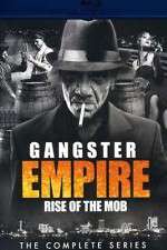 Watch Gangster Empire Rise of the Mob Gomovies123