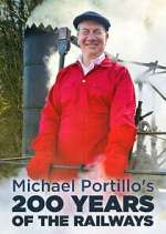 Watch Michael Portillo\'s 200 Years of the Railways Gomovies123