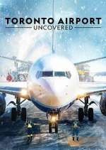 Watch Toronto Airport Uncovered Gomovies123