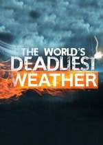 Watch World\'s Deadliest Weather: Caught on Camera Gomovies123