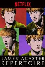 Watch James Acaster: Repertoire Gomovies123