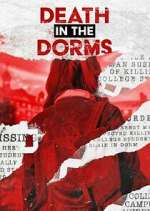 Watch Death in the Dorms Gomovies123