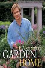 Watch P Allen Smiths Garden Home Gomovies123