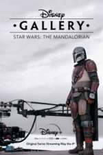 Watch Disney Gallery: Star Wars: The Mandalorian Gomovies123