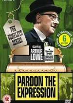Watch Pardon the Expression Gomovies123