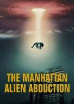 Watch The Manhattan Alien Abduction Gomovies123