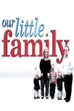 Watch Our Little Family Gomovies123