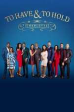 Watch To Have & To Hold: Charlotte Gomovies123