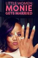 Watch Little Women: Atlanta: Monie Gets Married Gomovies123