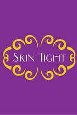 Watch Skin Tight Gomovies123