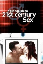 Watch A Girl's Guide to 21st Century Sex Gomovies123