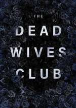 Watch The Dead Wives Club Gomovies123