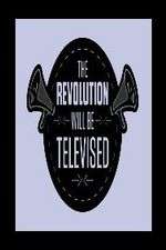 Watch The Revolution Will Be Televised Gomovies123