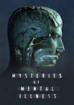 Watch Mysteries of Mental Illness Gomovies123