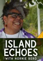 Watch Island Echoes With Nornie Bero Gomovies123