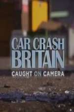 Watch Car Crash Britain Gomovies123