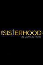 Watch The Sisterhood: Becoming Nuns Gomovies123