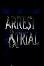 Watch Arrest & Trial Gomovies123