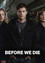 Watch Before We Die Gomovies123