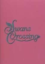 Watch Swans Crossing Gomovies123