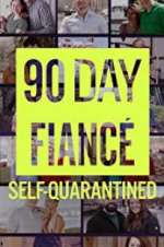 Watch 90 Day Fiancé: Self-Quarantined Gomovies123