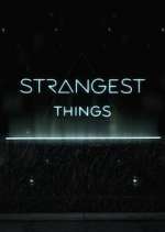 Watch Strangest Things Gomovies123