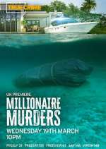 Watch Millionaire Murders Gomovies123