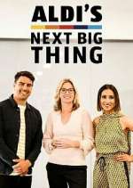 Watch Aldi's Next Big Thing Gomovies123