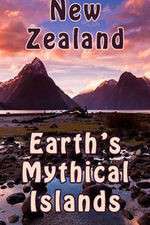 Watch New Zealand: Earth's Mythical Islands Gomovies123
