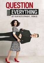 Watch Question Everything Gomovies123