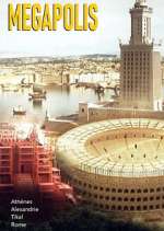 Watch Mégapolis : Les plus grandes villes de l\'Antiquité Gomovies123