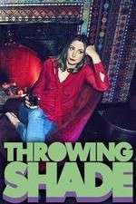 Watch Throwing Shade Gomovies123