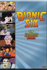 Watch Bionic Six Gomovies123