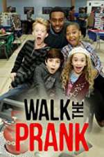 Watch Walk the Prank Gomovies123
